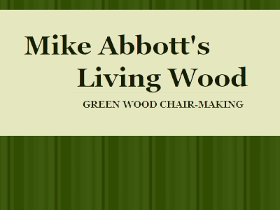 Mike Abbott's living wood