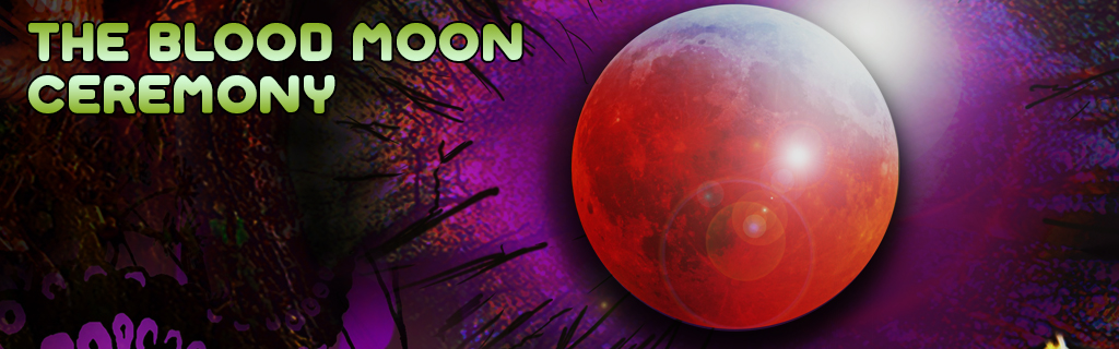 Blood Moon Ceremony