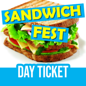 Sandwich fest day ticket