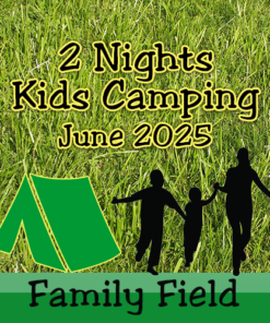 Kids Camping 2 Family Field June 2025