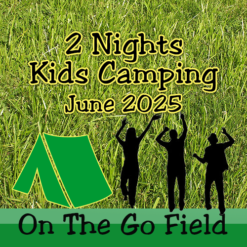 Kids Camping 2 Nights OTG Field June 2025