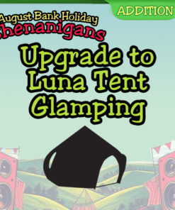 Shenanians 2025 Glamping Upgrade