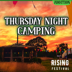 Rising Thursday night camping